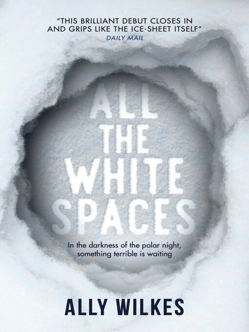 Title details for All the White Spaces by Ally Wilkes - Available
